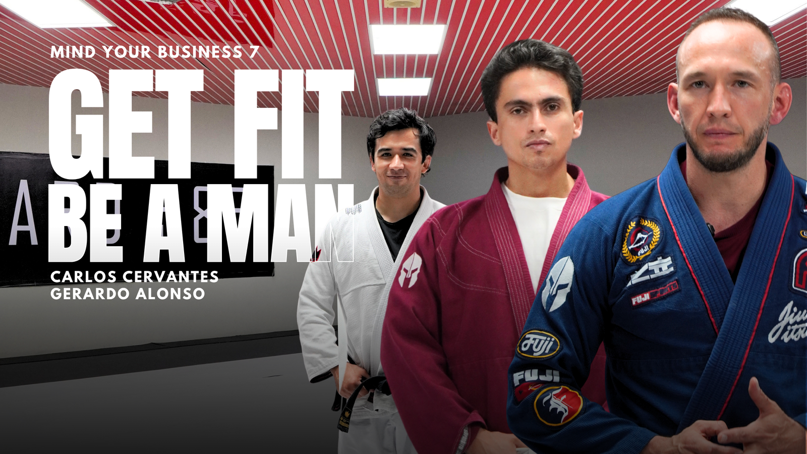 Gerardo Alonso | Get Fit. Be A Man. – Carlos Cervantes